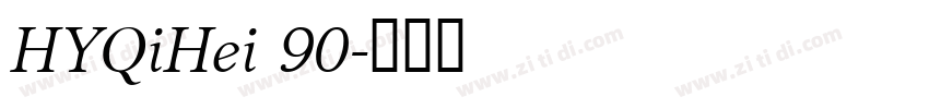 HYQiHei 90字体转换